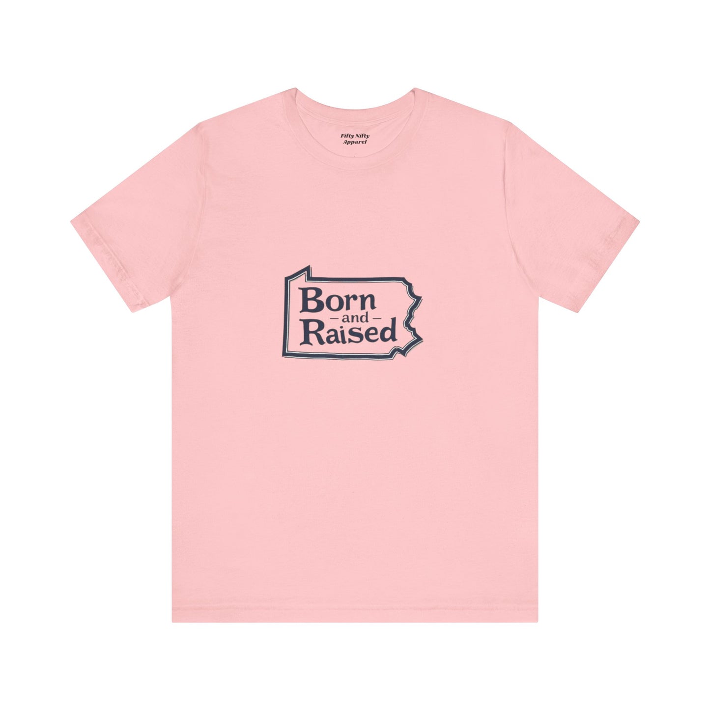 Born and Raised Unisex Jersey Short Sleeve Tee - Comfortable, Casual Apparel for Proud Locals