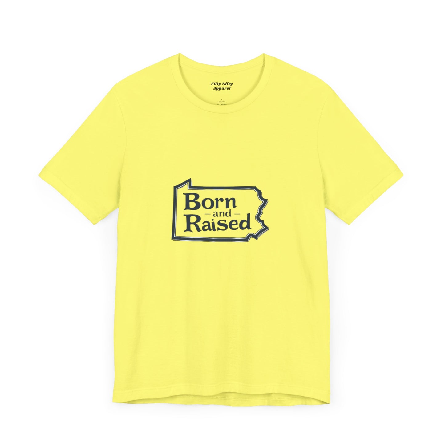 Born and Raised Unisex Jersey Short Sleeve Tee - Comfortable, Casual Apparel for Proud Locals