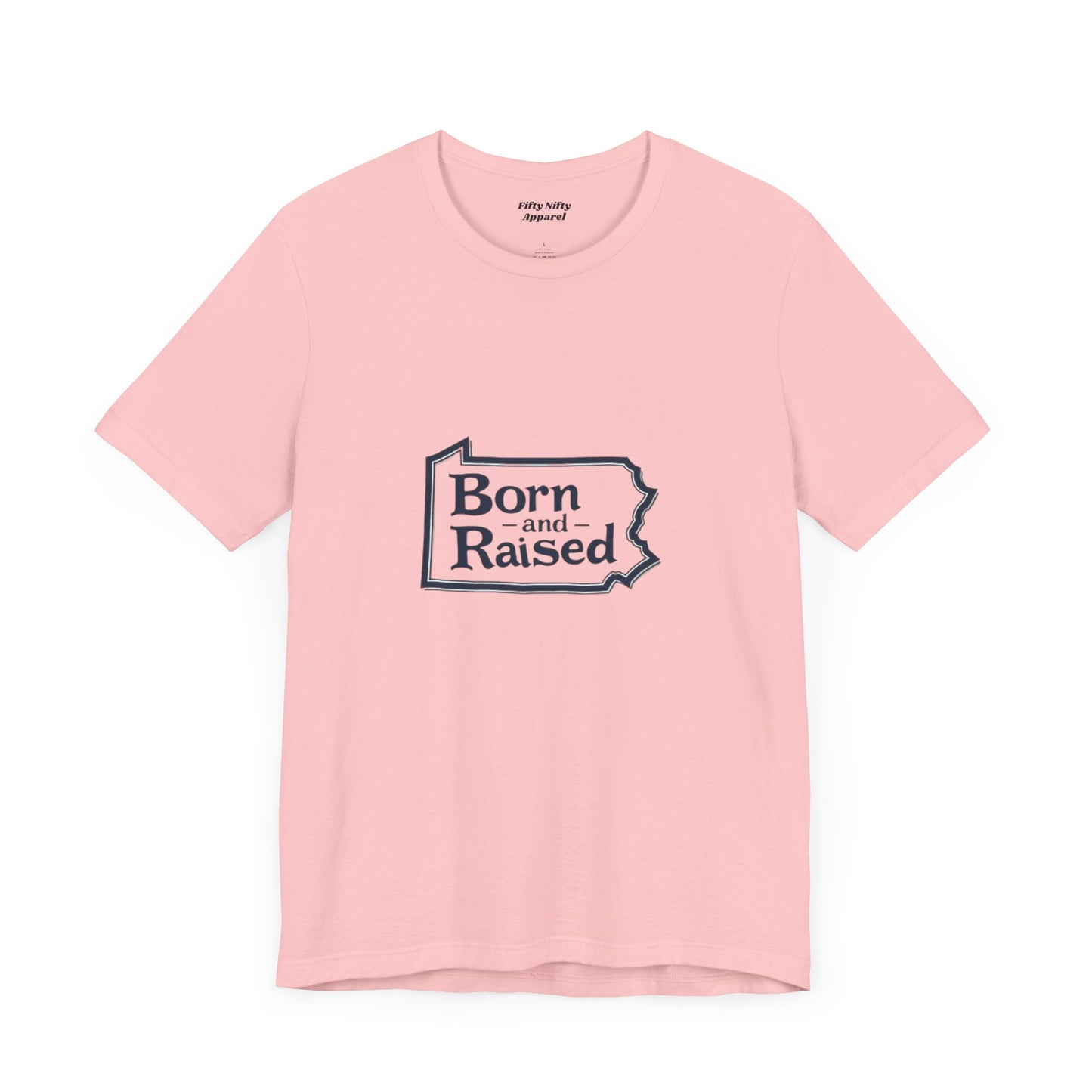 Born and Raised Unisex Jersey Short Sleeve Tee - Comfortable, Casual Apparel for Proud Locals