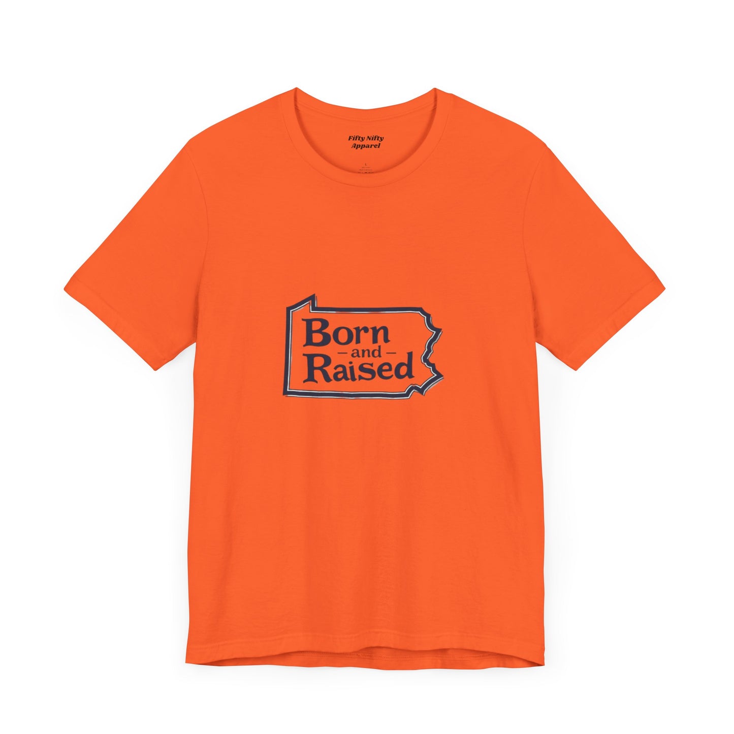 Born and Raised Unisex Jersey Short Sleeve Tee - Comfortable, Casual Apparel for Proud Locals